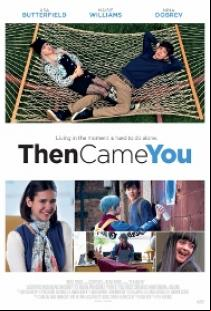 Тогава дойде ти / Then Came You (2018)