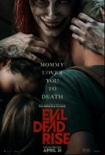 Злите мъртви: Пробуждане / Evil Dead Rise (2023)