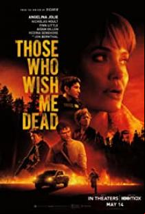Те пожелаха смъртта ми / Those Who Wish Me Dead (2021)