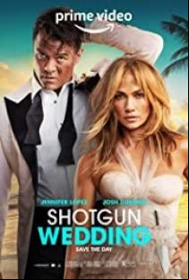 Сватба с пушка Shotgun Wedding 2022