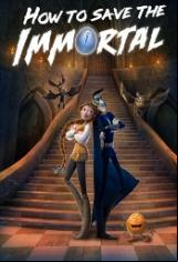 Безсмъртният и красавицата / How to save the immortal (2022)