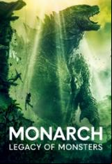 Монарх: Наследството на чудовищата / Monarch: Legacy of Monsters